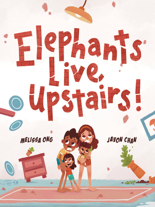 Title details for Elephants Live Upstairs! by Melissa Ong - Wait list